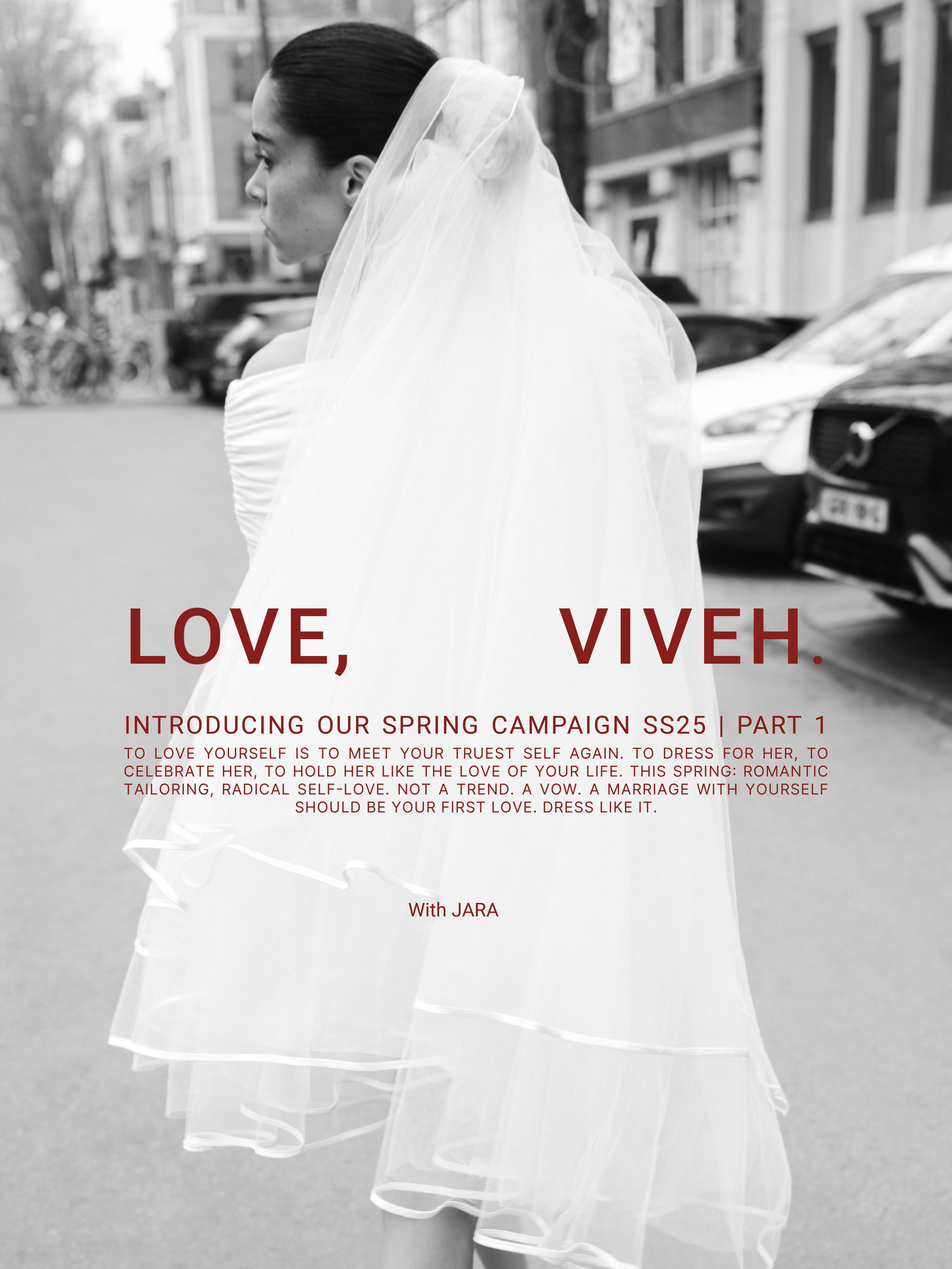 SPRING SS25 | Part 1 - UNAPOLOGETIC LOVE. THE LOOKBOOK